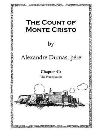 The Count of  Monte Cristo  by  Alexandre Dumas, pre  Chapter 41:  The Presentation  The Count of