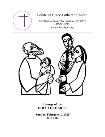 Pointe of Grace Lutheran Church 5425 Harbour Pointe Blvd, Mukilteo, WA 98275 425 - 263 - 8730