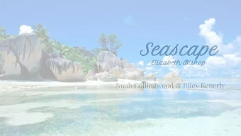 Seascape  Elizabeth Bishop  Noah Collingwood &amp; Riley Kenerly  A Reading of the Poem  This