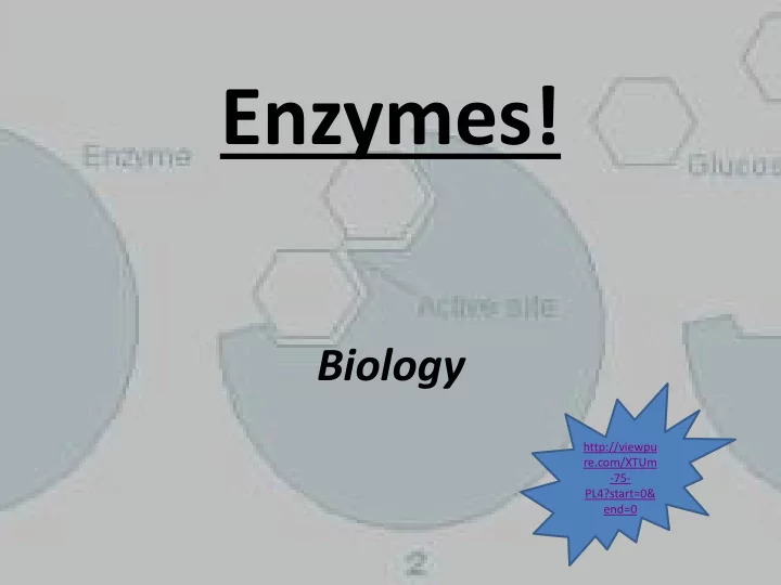 enzymes