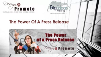 The Power Of A Press Release  Top Ten Reasons to Create a Press Release  1.  Announce a new product