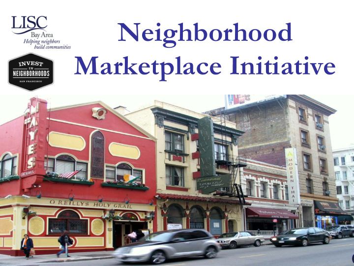 neighborhood marketplace initiative why neighborhood