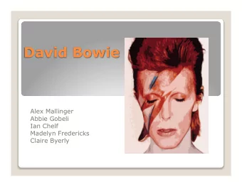 David Bowie  Alex Mallinger  Abbie Gobeli  Ian Chelf  Madelyn Fredericks  Claire Byerly