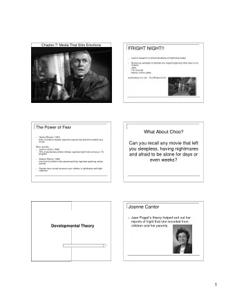 FRIGHT NIGHT!!  Lack of research on emotional effects of frightening media    Numerous examples