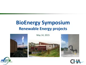 BioEnergy Symposium  Renewable Energy projects  May 14, 2015  Petra Team    Founded in 2003