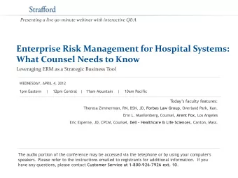 Enterprise Risk Management for Hospital Systems:  What Counsel Needs to Know  Leveraging ERM as a