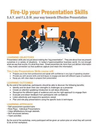 Fire-Up your Presentation Skills S.A.Y. and F.L.O.W. your way towards Effective Presentation