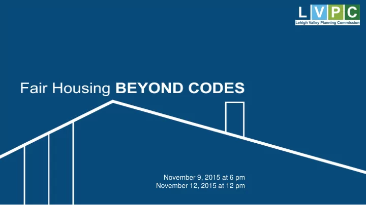 november 9 2015 at 6 pm november 12 2015 at 12 pm the