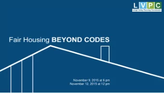 November 9, 2015 at 6 pm  November 12, 2015 at 12 pm  THE PARTNERS  HOUSING FOR EVERYONE