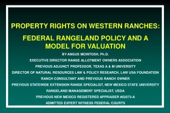 PROPERTY RIGHTS ON WESTERN RANCHES:  FEDERAL RANGELAND POLICY AND A  MODEL FOR VALUATION  BY ANGUS