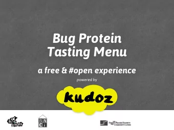 Bug Protein  Tasting Menu  a free &amp; #open experience  powered by  Nicole  L  a  u  r  a