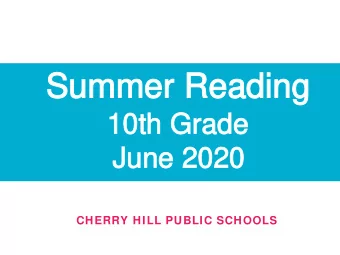 Summer Reading  Summer Reading  10th Grade  10th Grade  June 2020  June 2020  CHERRY HILL PUBLIC