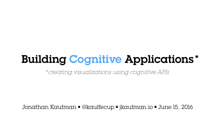 building cognitive applications