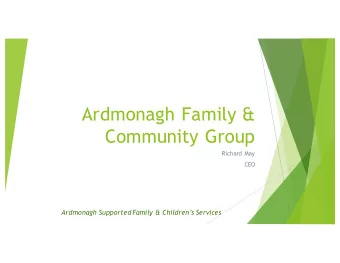 Ardmonagh Family &amp;  Community Group  Richard May  CEO  Ardmonagh Supported Family &amp;