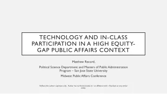 PARTICIPATION IN A HIGH EQUITY-  GAP PUBLIC AFFAIRS CONTEXT  Matthew Record,  Political Science