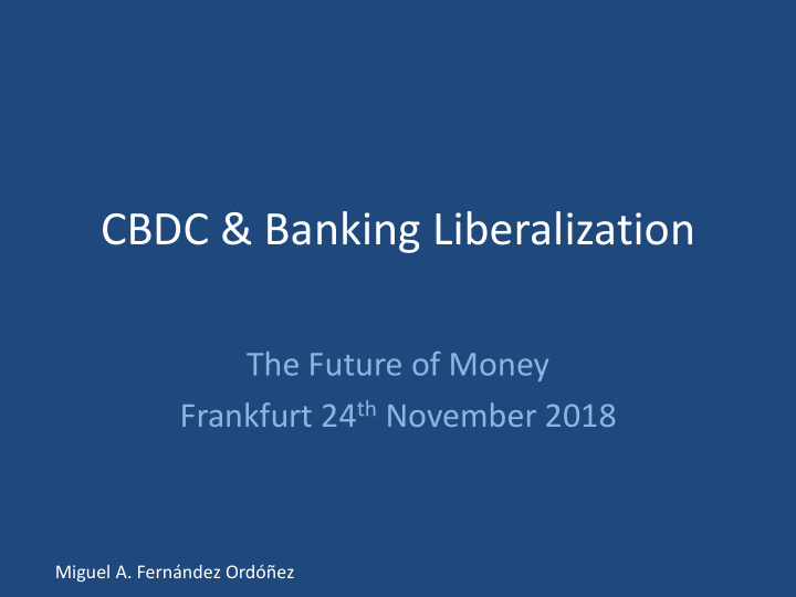 cbdc amp banking liberalization