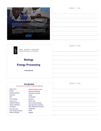 Biology  Energy Processing  www.njctl.org  Slide 3 / 142  Vocabulary  Click on each word below to