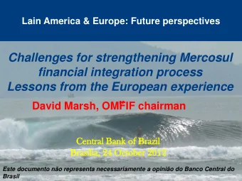 Lessons from the European experience  &quot;  David Marsh, OMFIF chairman  Cent  ntral  al Ban  ank