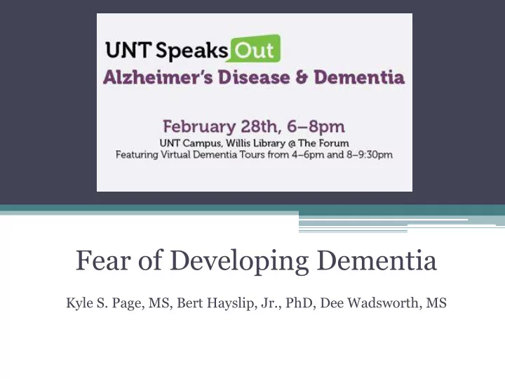 fear of developing dementia kyle s page ms bert hayslip