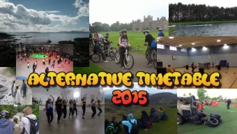 BOOKING INFORMATION  All courses operate in the last week of May. Day trips are  Full payment can