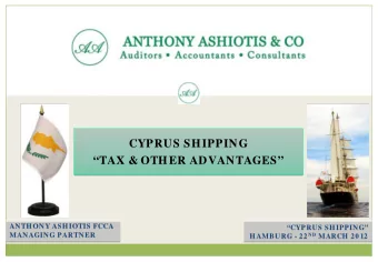 CYPRUS SHIPPING  CYPRUS SHIPPING  TAX &amp; OTHER ADVANTAGES  TAX &amp; OTHER