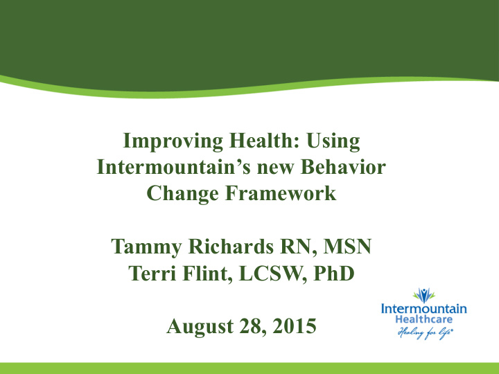 improving health using intermountain s new behavior