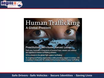 Homeland Securitys (DHS) efforts to  combat human trafficking  A national leader in