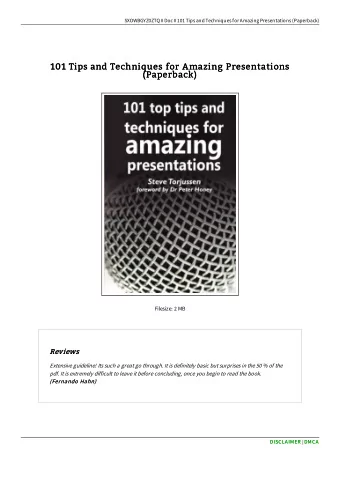 101 Tips and Techniques for Amazing Presentations  101 Tips and Techniques for Amazing