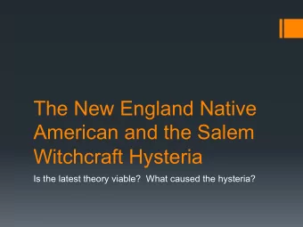 The New England Native  American and the Salem  Witchcraft Hysteria  Is the latest theory viable?