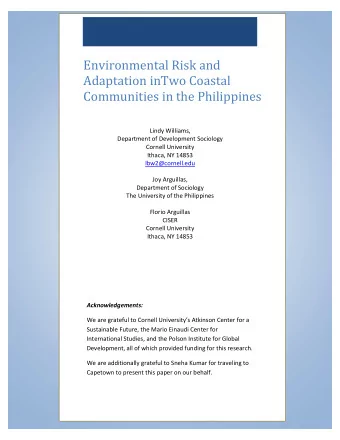 Environmental Risk and  Adaptation inTwo Coastal  Communities in the Philippines  Lindy Williams,