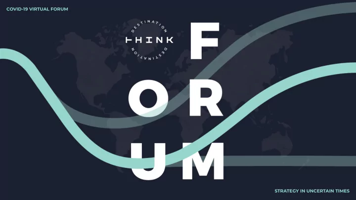 covid 19 virtual forum strategy in uncertain times