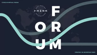 COVID-19 VIRTUAL FORUM  STRATEGY IN UNCERTAIN TIMES  COVID-19: STRATEGY IN UNCERTAIN TIMES  APRIL