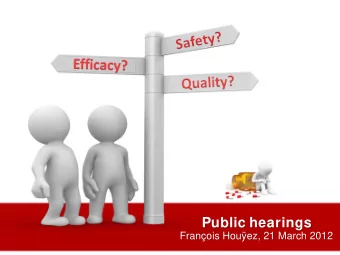 Public hearings  Public hearings  Fran  ois  ois Hou  Hou  ez  ez, 21 March 2012  , 21