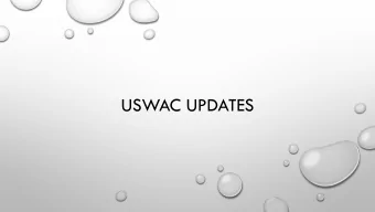 USWAC UPDATES  REGULATORY BACKGROUND  MS4 Program  2010: Utah delegated implementation of the Clean