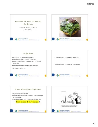 Objectives  Create an engaging presentation  Characteristics of BLAH presentations  Use