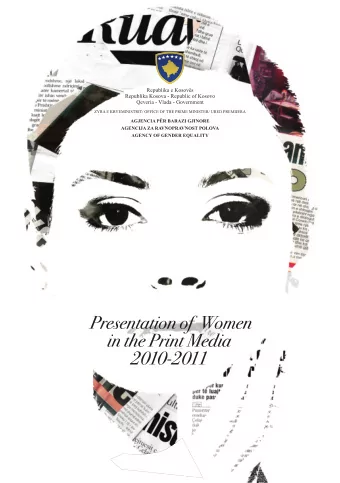 [PRESENTATION OF WOMEN IN THE PRINT MEDIA]  2010-2011  All of us who professionally use the mass