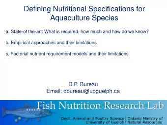 Defining Nutritional Specifications for  Aquaculture Species  a. State-of the-art: What is