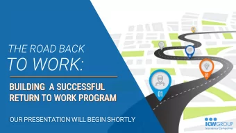 TO WORK:  BUILDING  DING  A  A SUCCESSFU  CESSFUL  L  RETU  TURN  RN TO  TO WO  WORK PROGRA  GRAM