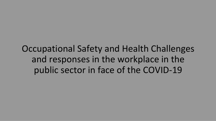 occupational safety and health challenges and responses