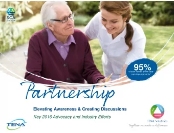 95%  of care homes show clear care improvements 1  Elevating Awareness &amp; Creating Discussions