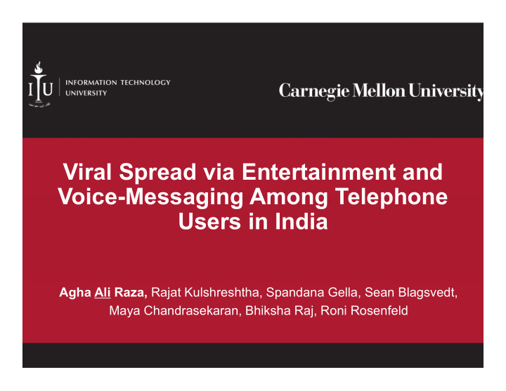 viral spread via entertainment and voice messaging among