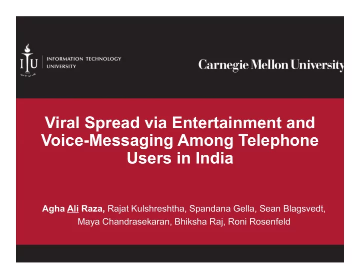 viral spread via entertainment and voice messaging among