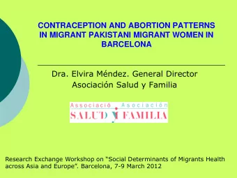 Dra. Elvira Mndez. General Director Asociacin Salud y Familia  Research Exchange Workshop on