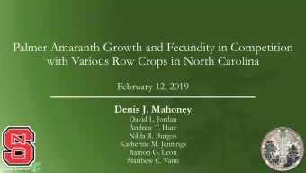 Palmer Amaranth Growth and Fecundity in Competition  with Various Row Crops in North Carolina
