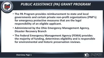 PUBLIC ASSISTANCE (PA) GRANT PROGRAM  The PA Program provides reimbursement to state and local