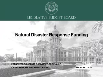 Natural Disaster Response Funding  PRESENTED TO SENATE COMMITTEE ON FINANCE  LEGISLATIVE BUDGET