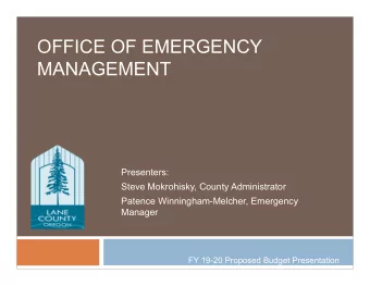 OFFICE OF EMERGENCY  MANAGEMENT  Presenters:  Steve Mokrohisky, County Administrator  Patence