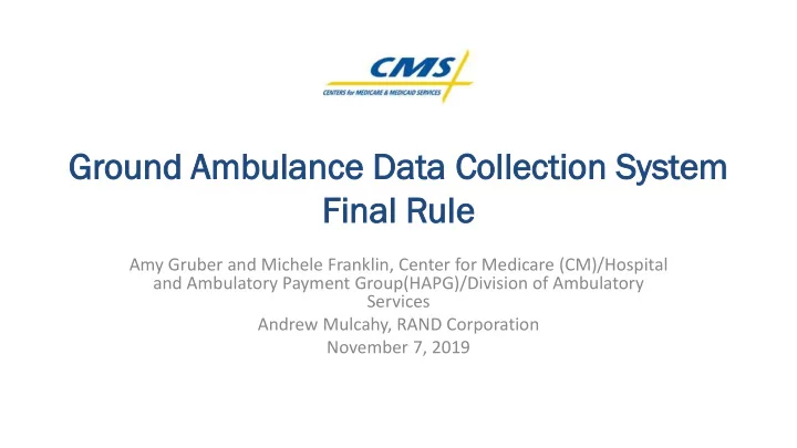 gr ground am ound ambul ulanc nce da data col collection