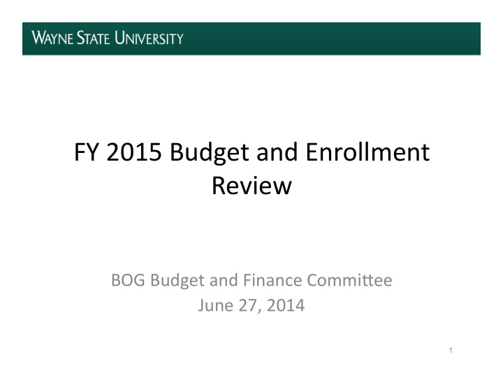 fy 2015 budget and enrollment review