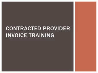 CONTRACTED PROVIDER  INVOICE TRAINING  PRESENTERS  Gabe Kieffer  OR-Kids Business Analyst
